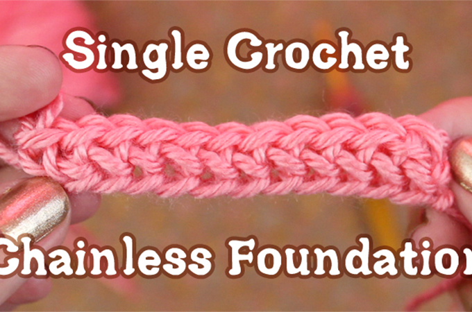 Single Crochet Chainless Foundation Video Tutorial